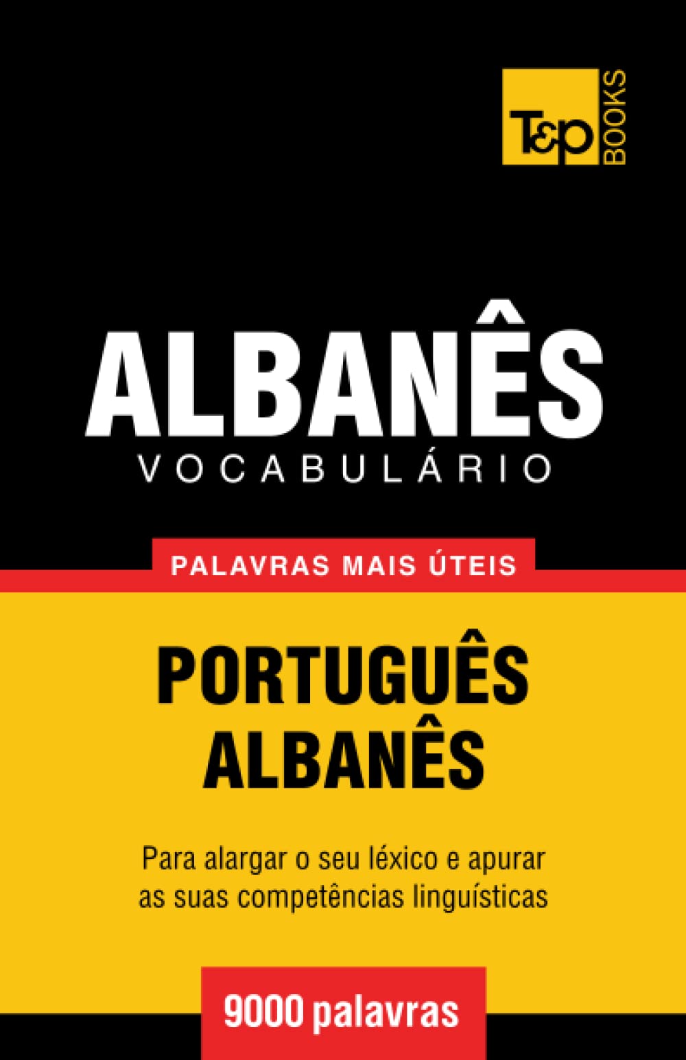 Vocabulário Português-Albanês - 9000 palavras mais úteis book
