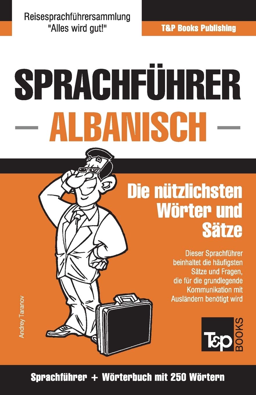 Sprachführer Deutsch-Albanisch und Mini-Wörterbuch mit 250 Wörtern (German Collection, Band 22) Leisure, Home & Garden