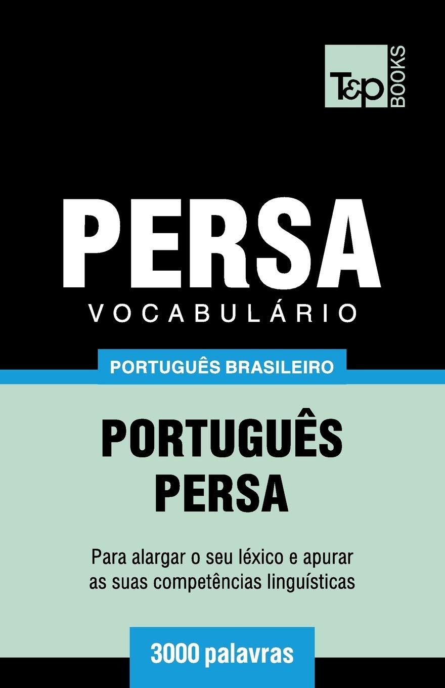 Vocabulário Português Brasileiro-Persa - 3000 palavras book