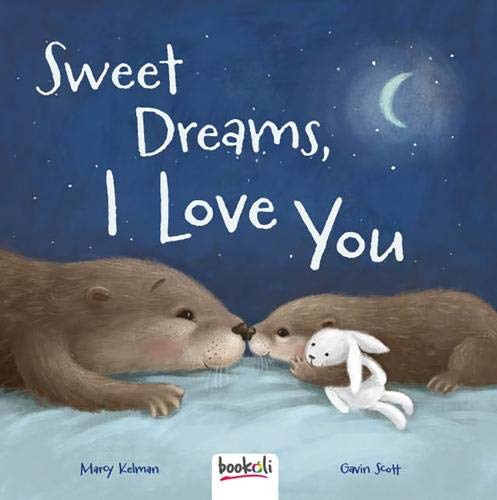Sweet Dreams, I Love You book