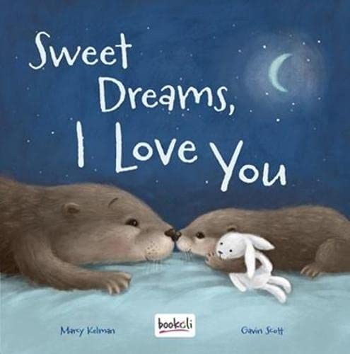 Sweet Dreams, I Love You book