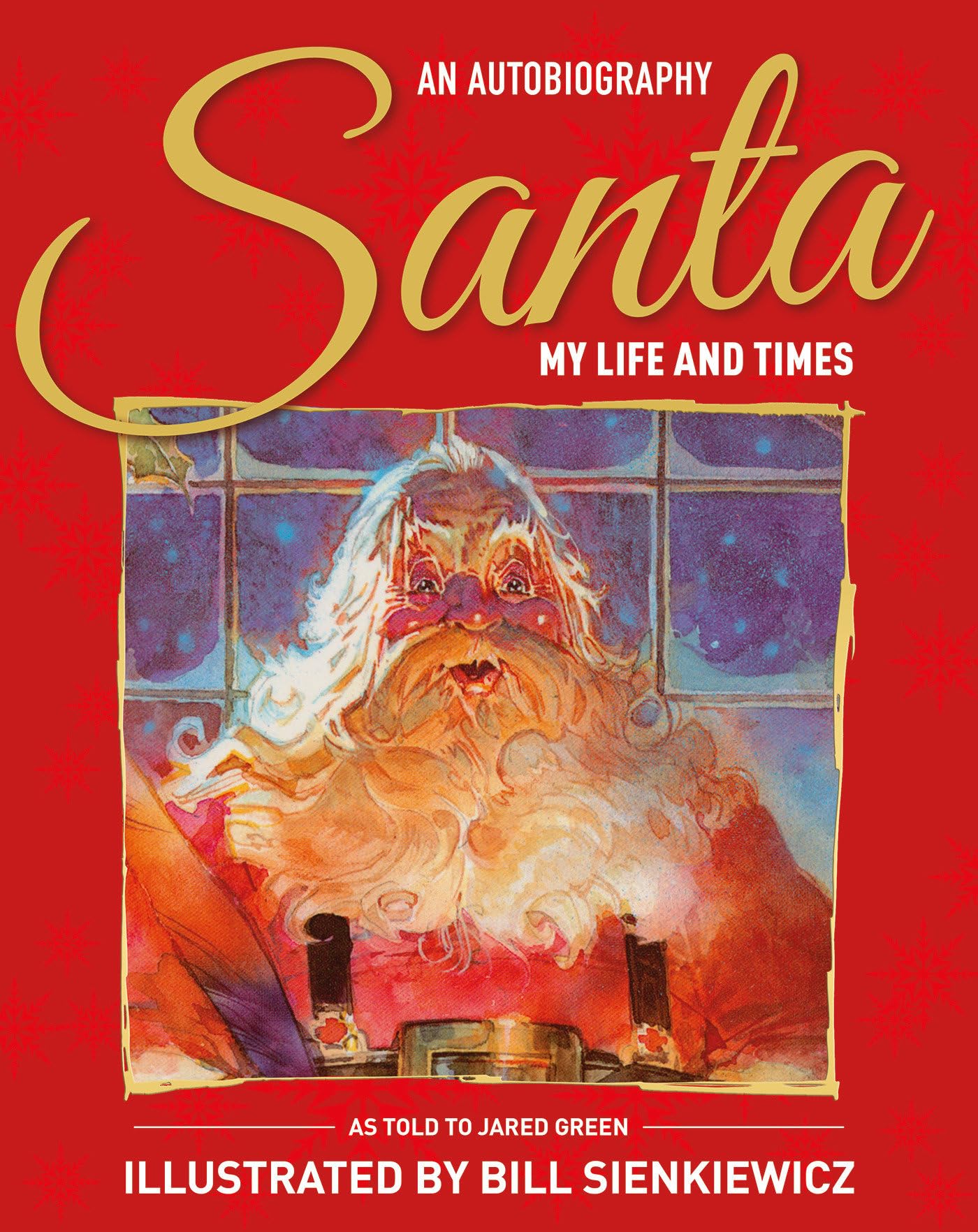 Santa My Life & Times: An Illustrated Autobiography Fairy Tales & Legends
