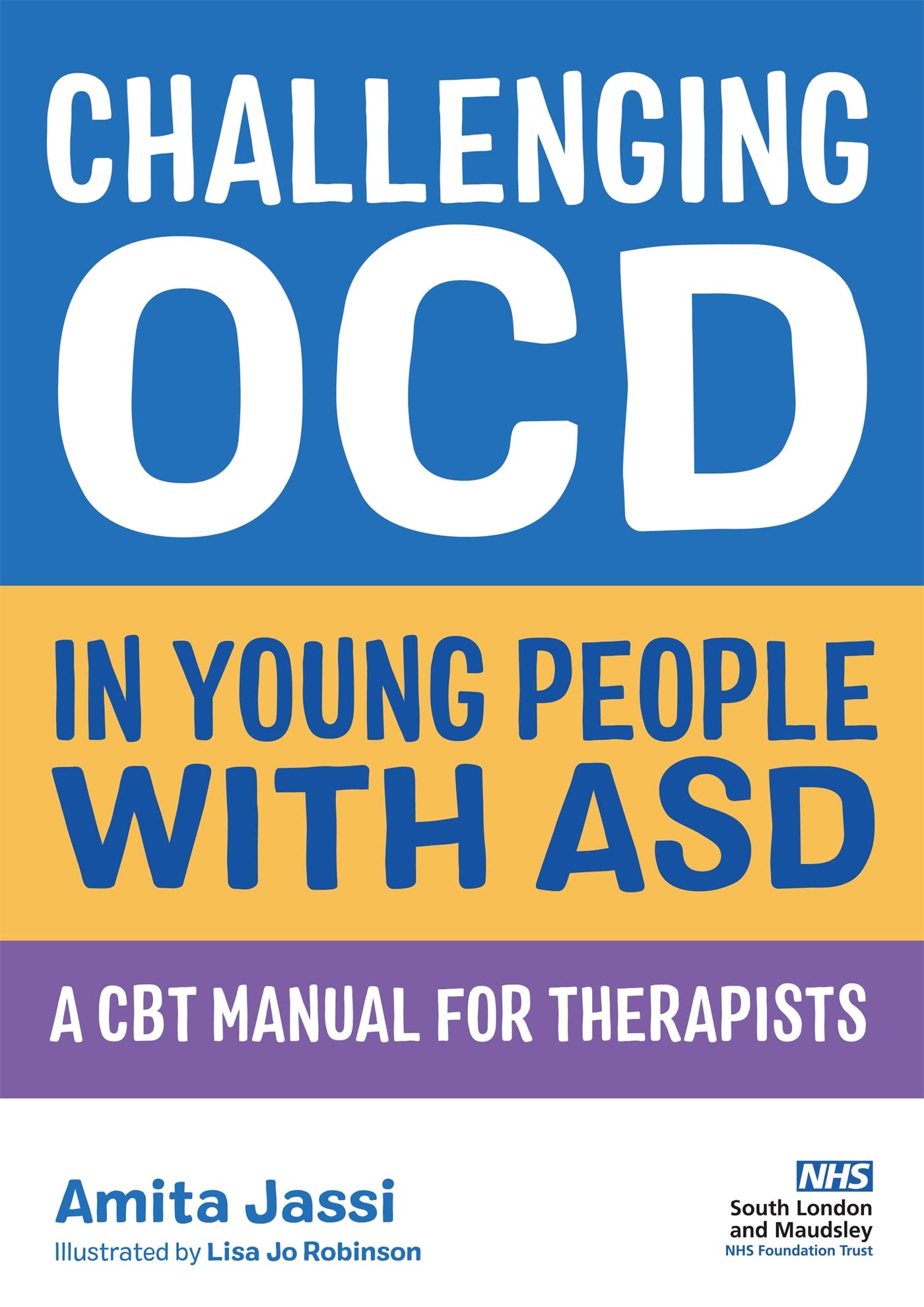 Challenging OCD in Young People with ASD: A CBT Manual for Therapists Medicine