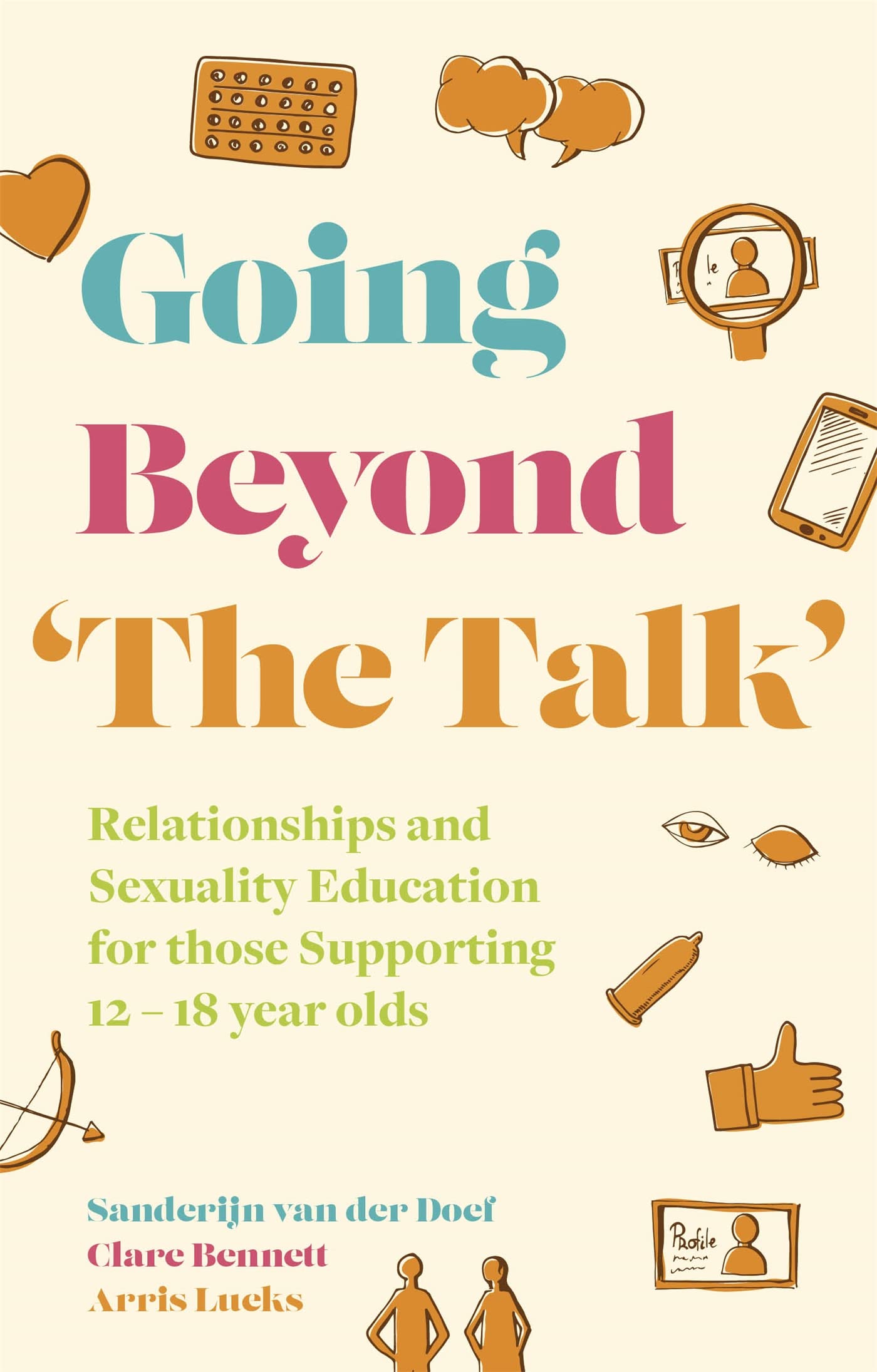Going Beyond 'The Talk': Relationships and Sexuality Education for Those Supporting 12-18 Year Olds Partnership & Love
