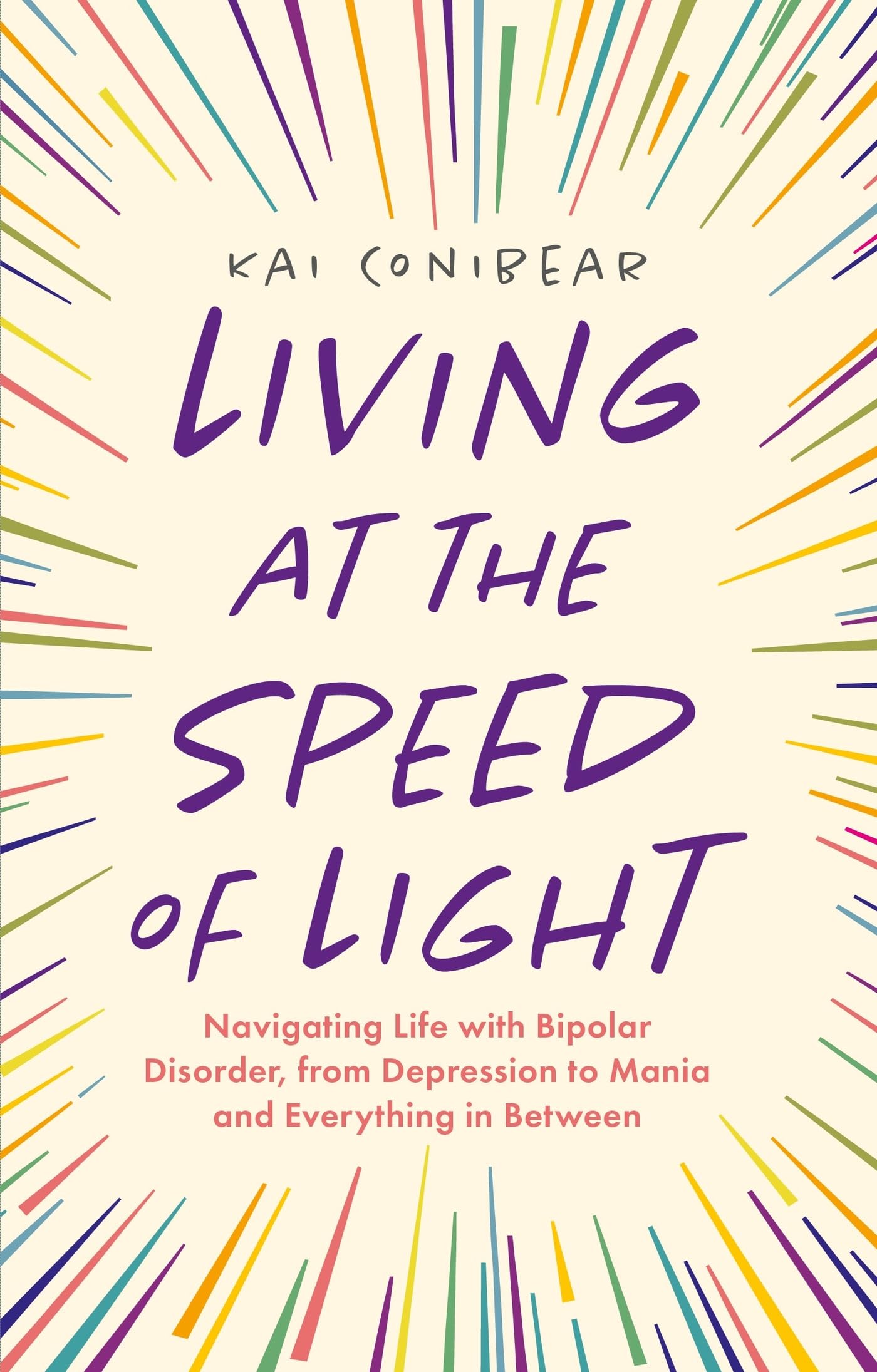Living at the Speed of Light: Navigating Life With Bipolar Disorder, from Depression to Mania and Everything in Between Art & Literature