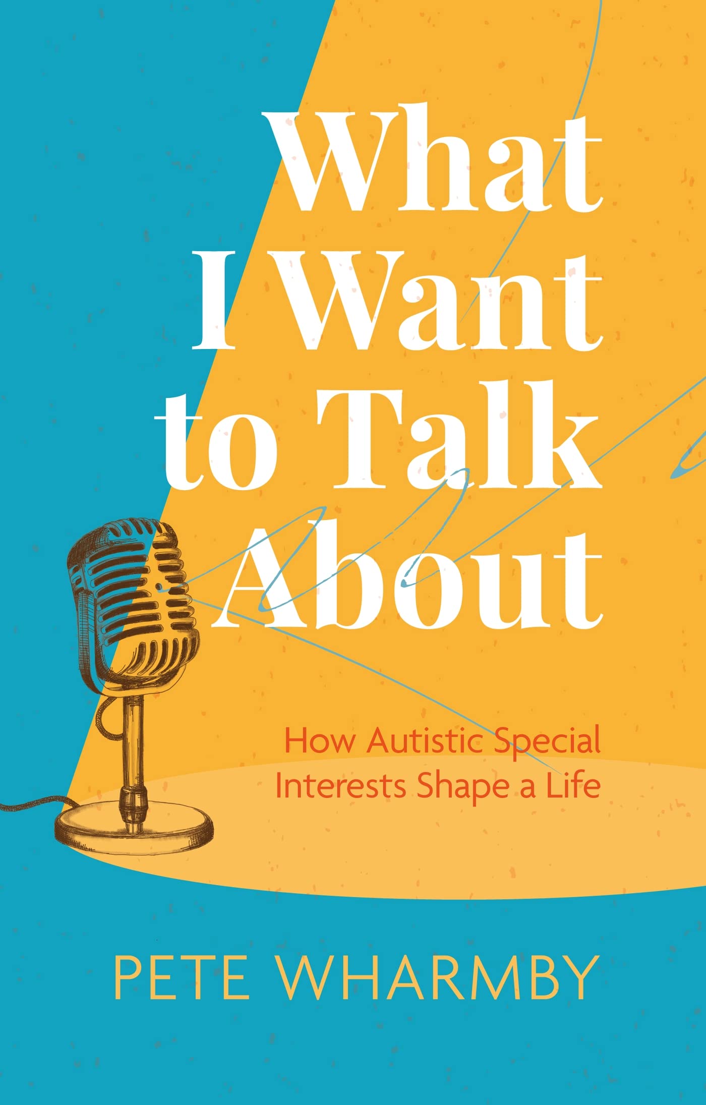 What I Want to Talk About: How Autistic Special Interests Shape a Life Medicine