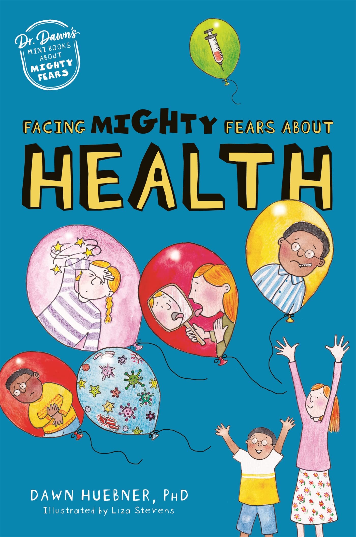 Facing Mighty Fears About Health (Dr. Dawn's Mini Books About Mighty Fears) Parents & Children