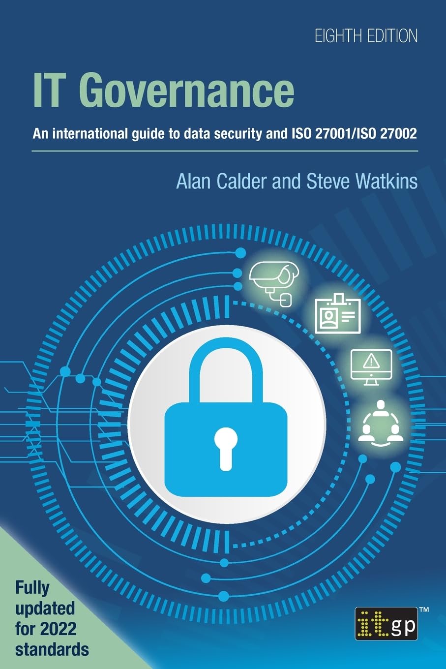 IT Governance: An international guide to data security and ISO 27001/ISO 27002, Eighth edition Business, Finance & Career