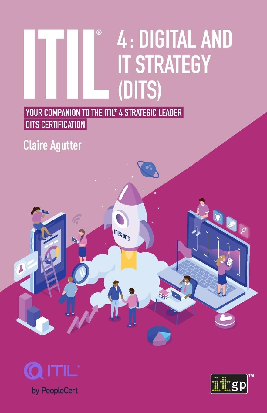 ITIL 4 Digital and IT Strategy (DITS): Your companion to the ITIL 4 Strategic Leader DITS certification Law