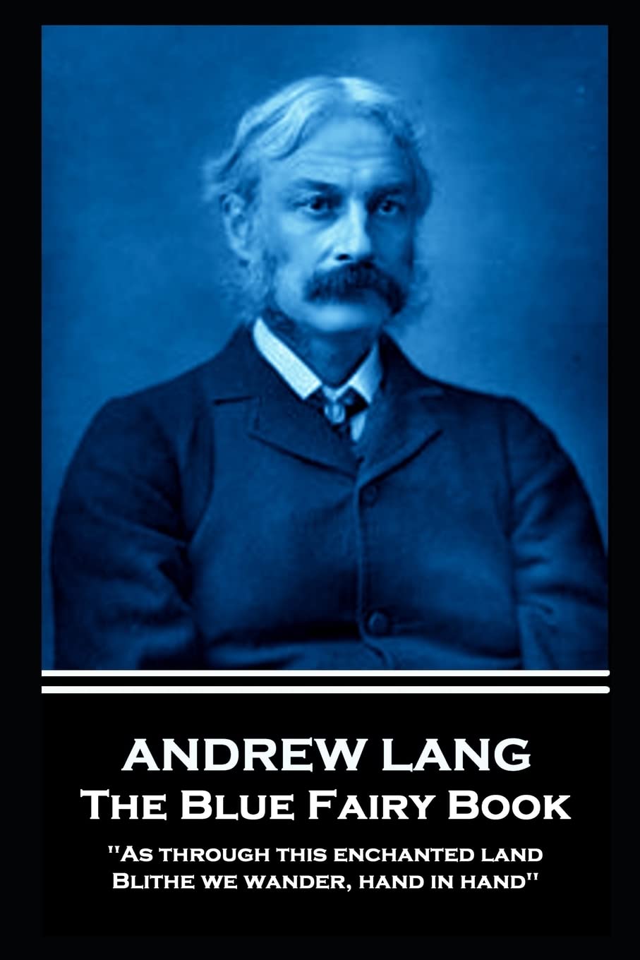 Andrew Lang - The Blue Fairy Book Fairy Tales & Legends