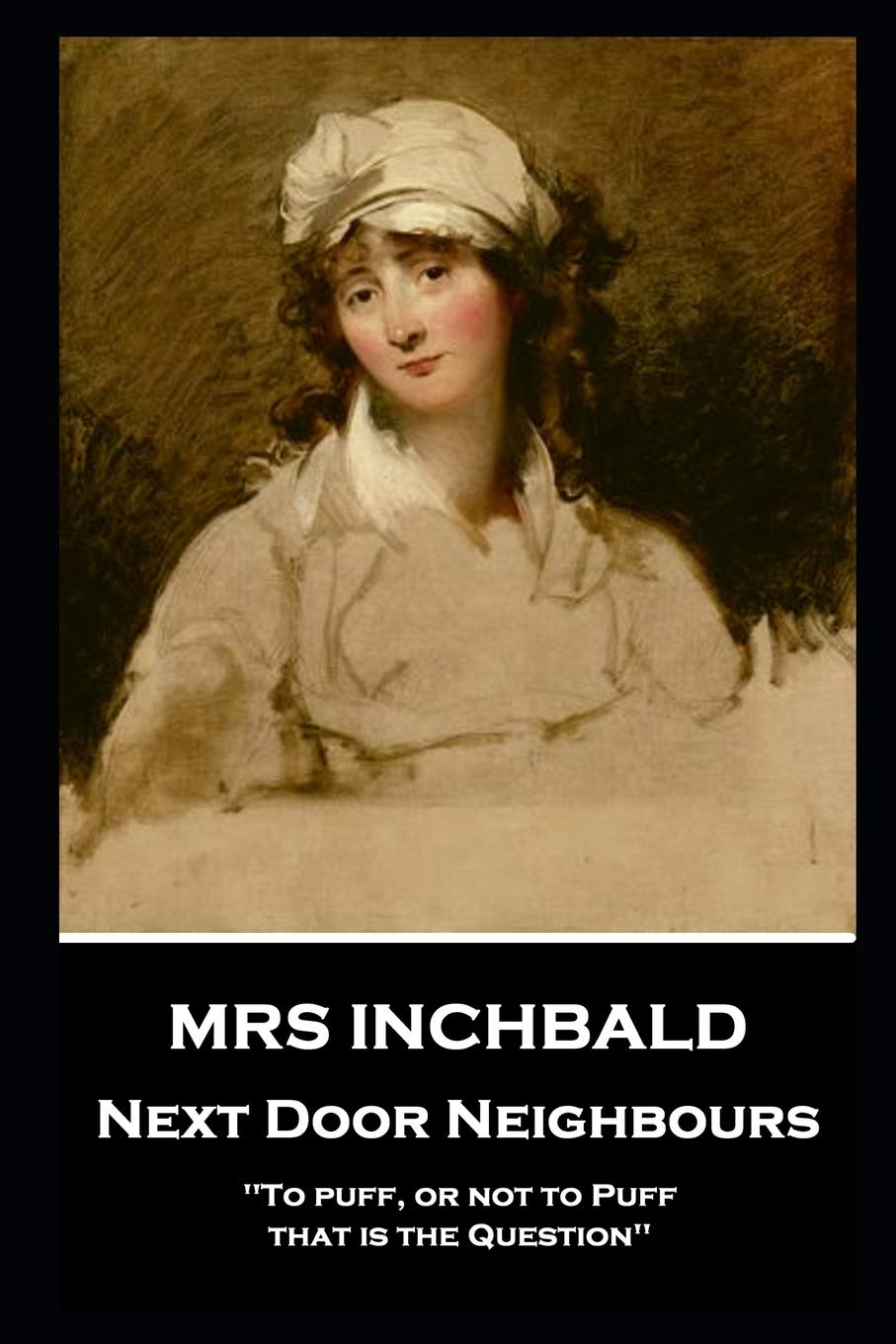 Mrs Inchbald - Next Door Neighbours Drama