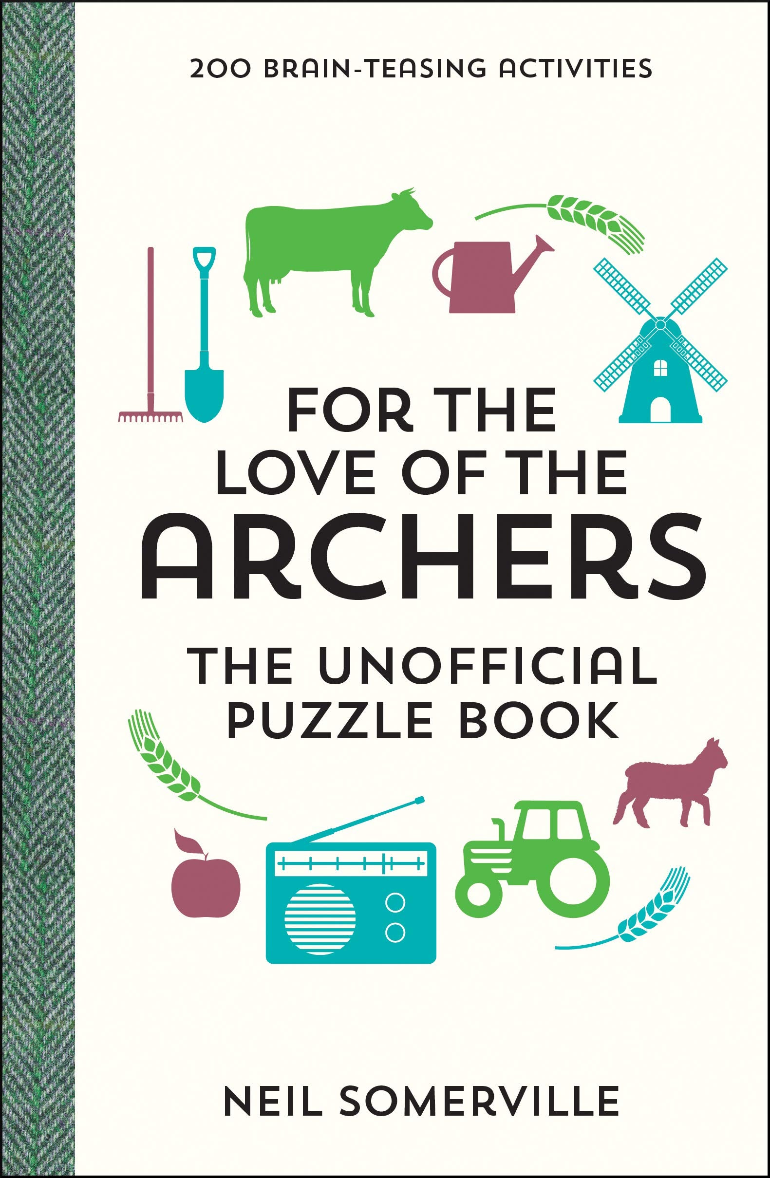 For the Love of The Archers - The Unofficial Puzzle Book: 200 Brain-Teasing Activities, from Crosswords to Quizzes Film, Art & Culture