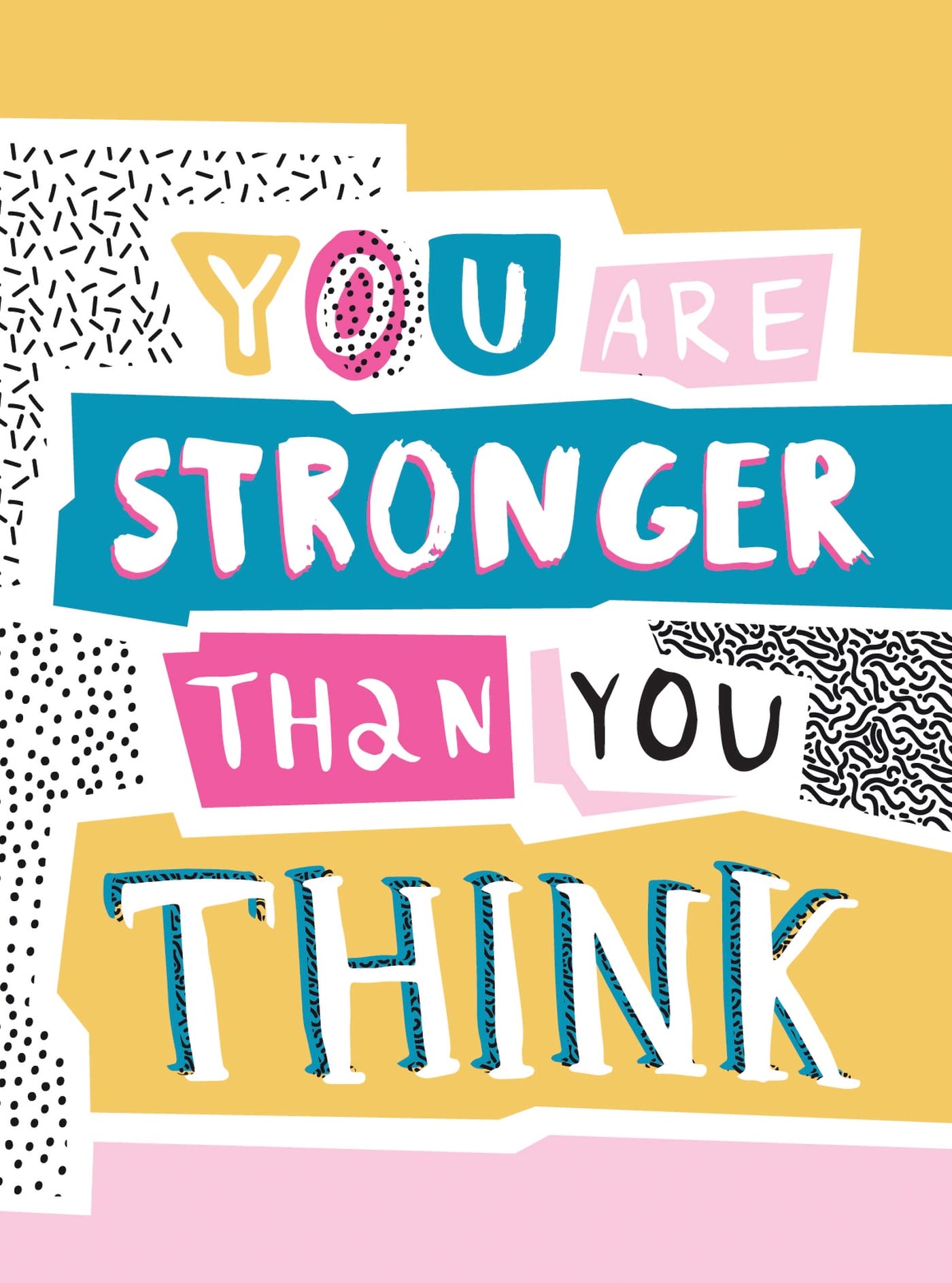 You Are Stronger Than You Think: Wise Words to Help You Build Your Inner Resilience Business, Finance & Career
