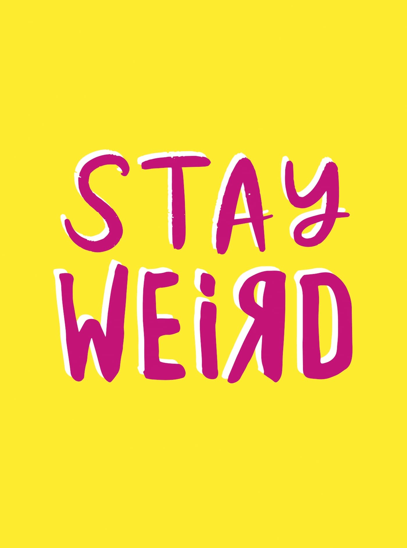 Stay Weird: Upbeat Quotes and Awesome Statements for People Who Are One of a Kind Business, Finance & Career