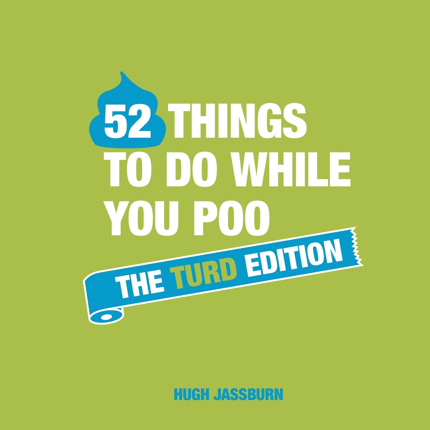 52 Things to do While You Poo: The Turd Edition Lifestyle