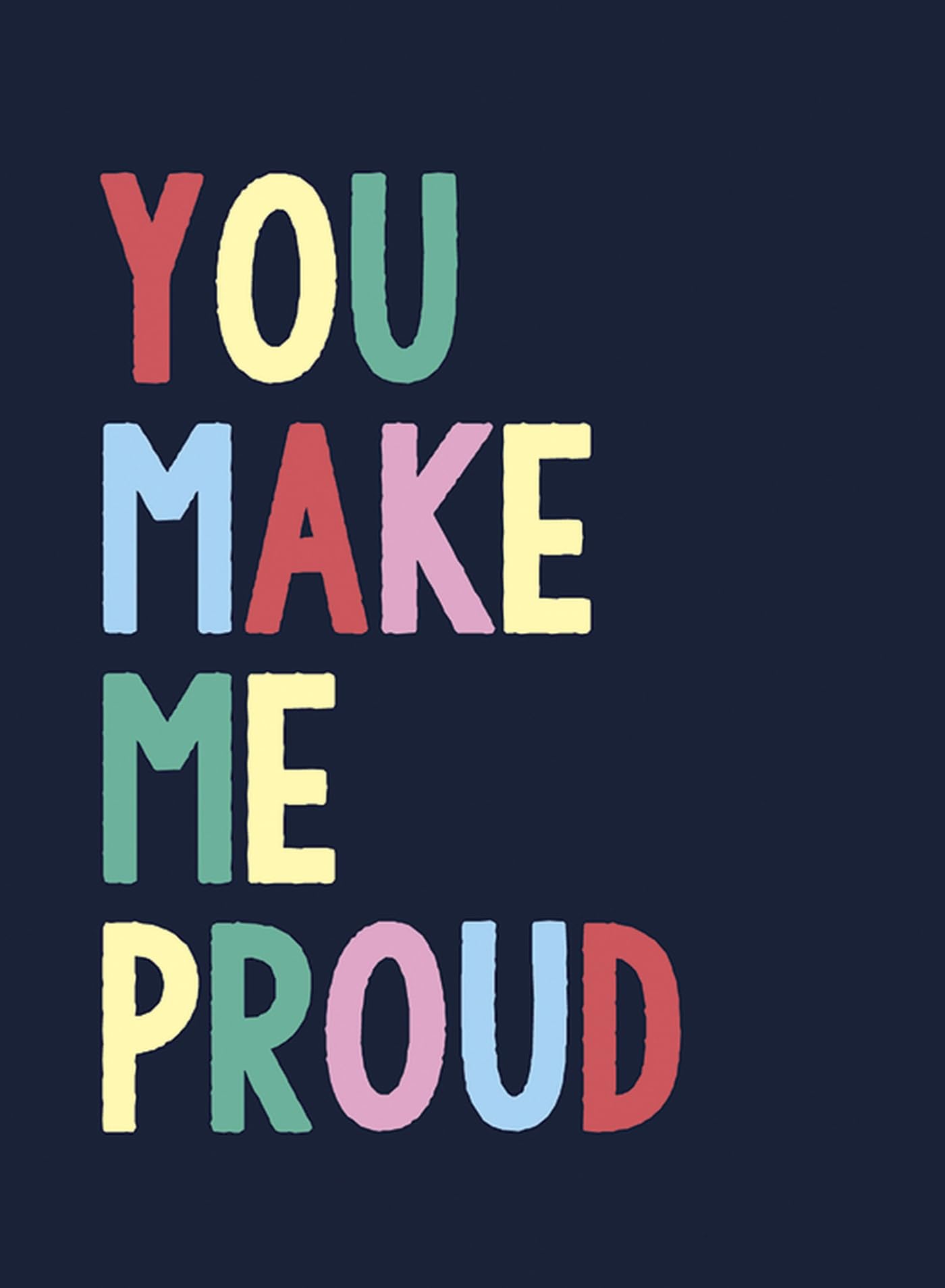 You Make Me Proud: The Perfect Gift to Celebrate Achievers Business, Finance & Career
