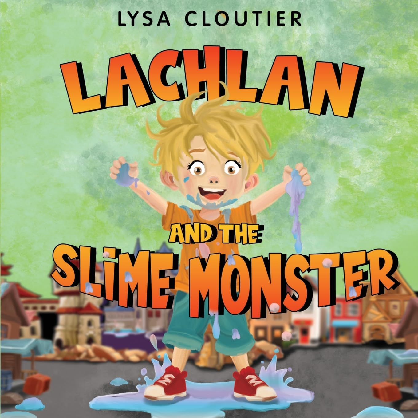 Lachlan and the Slime Monster Health, Nutrition & Fitness
