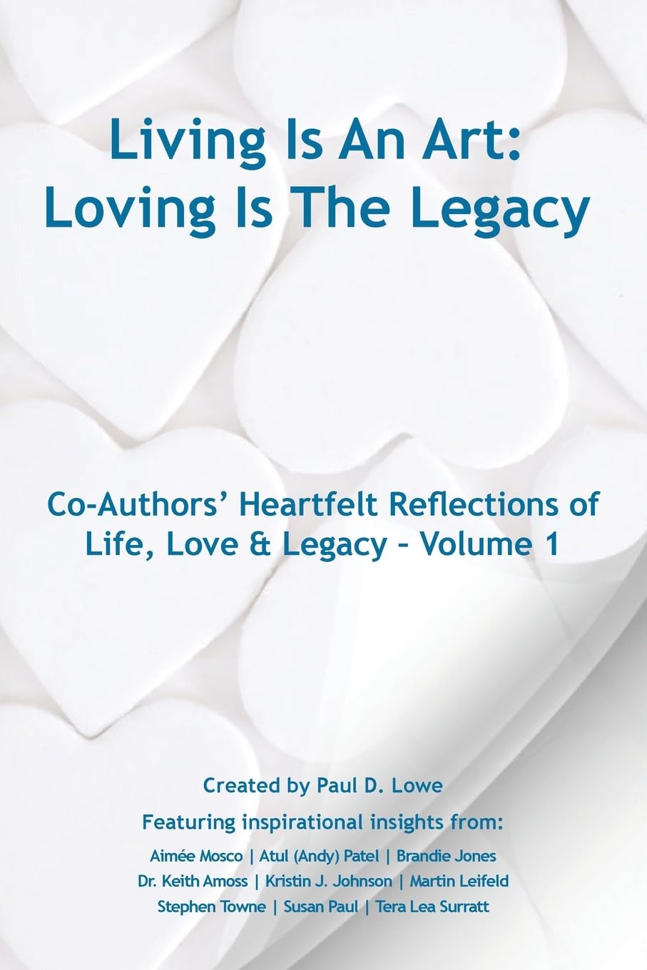 Living Is An Art - Loving Is The Legacy Lifestyle