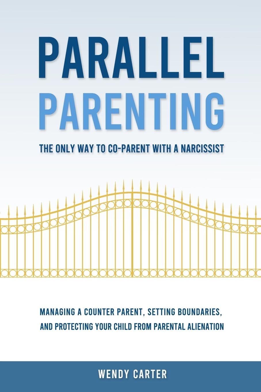 Parallel Parenting - The Only Way to Co-parent with a Narcissist Law