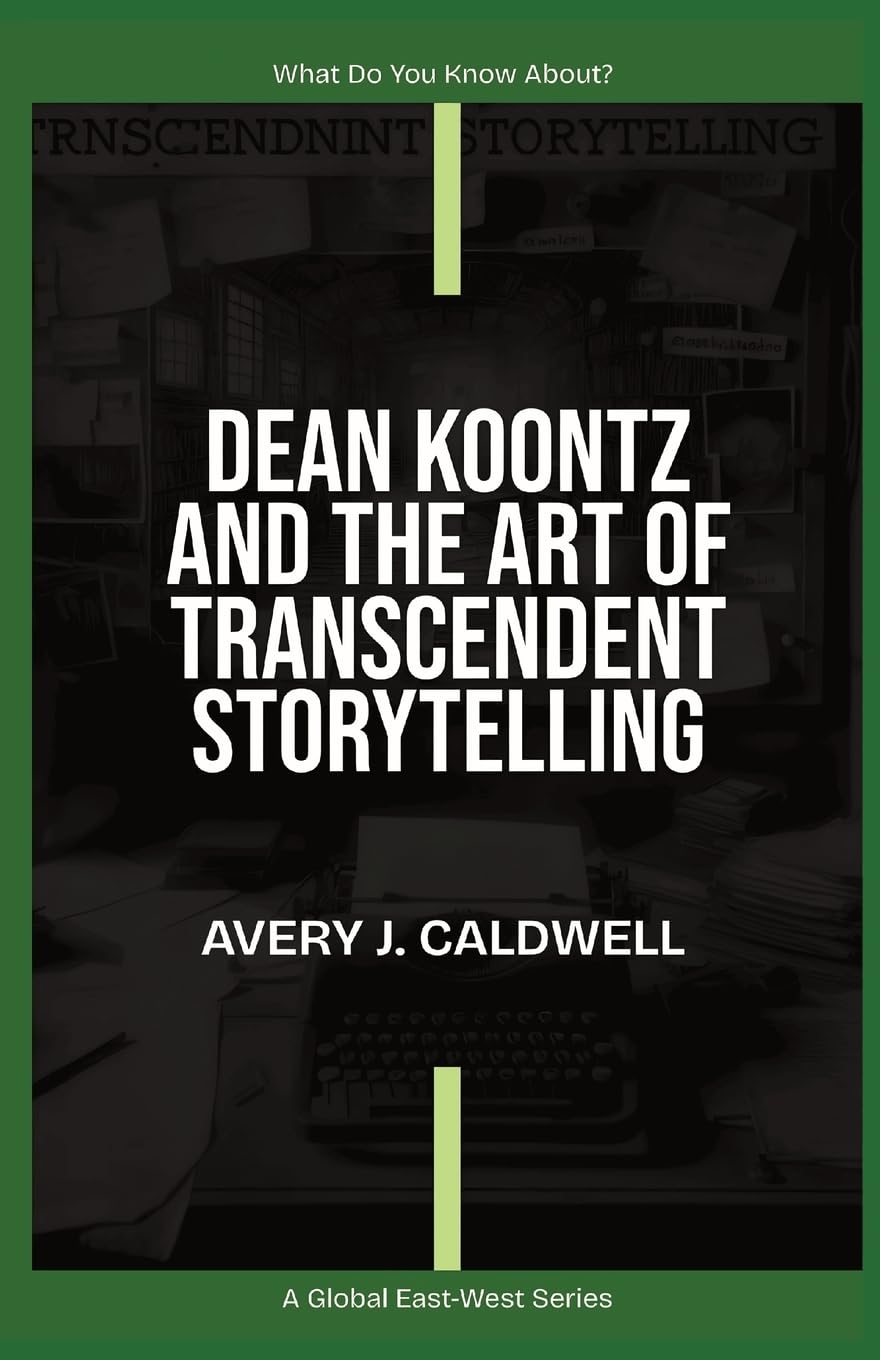 Dean Koontz And The Art Of Transcendent Storytelling Contemporary literature