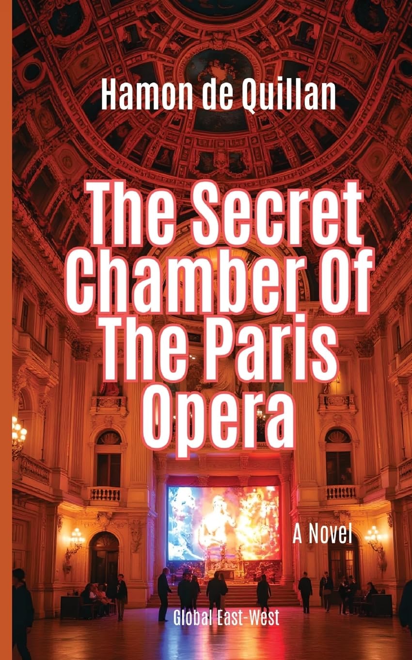 The Secret Chamber Of The Paris Opera Historical Fiction