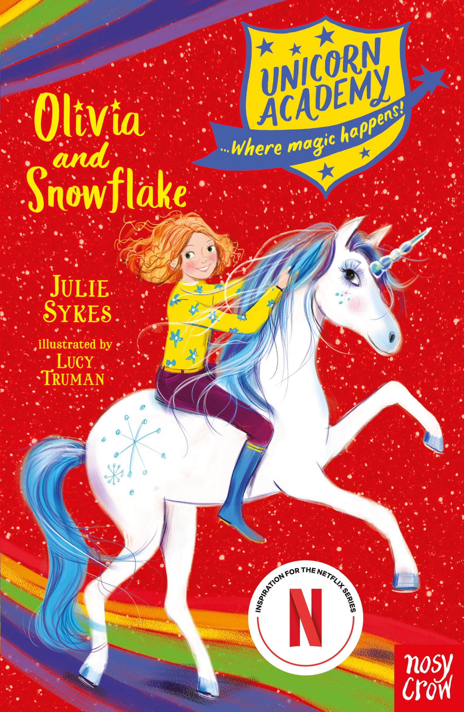 Unicorn Academy: Olivia and Snowflake (Unicorn Academy: Where Magic Happens) Non-fiction