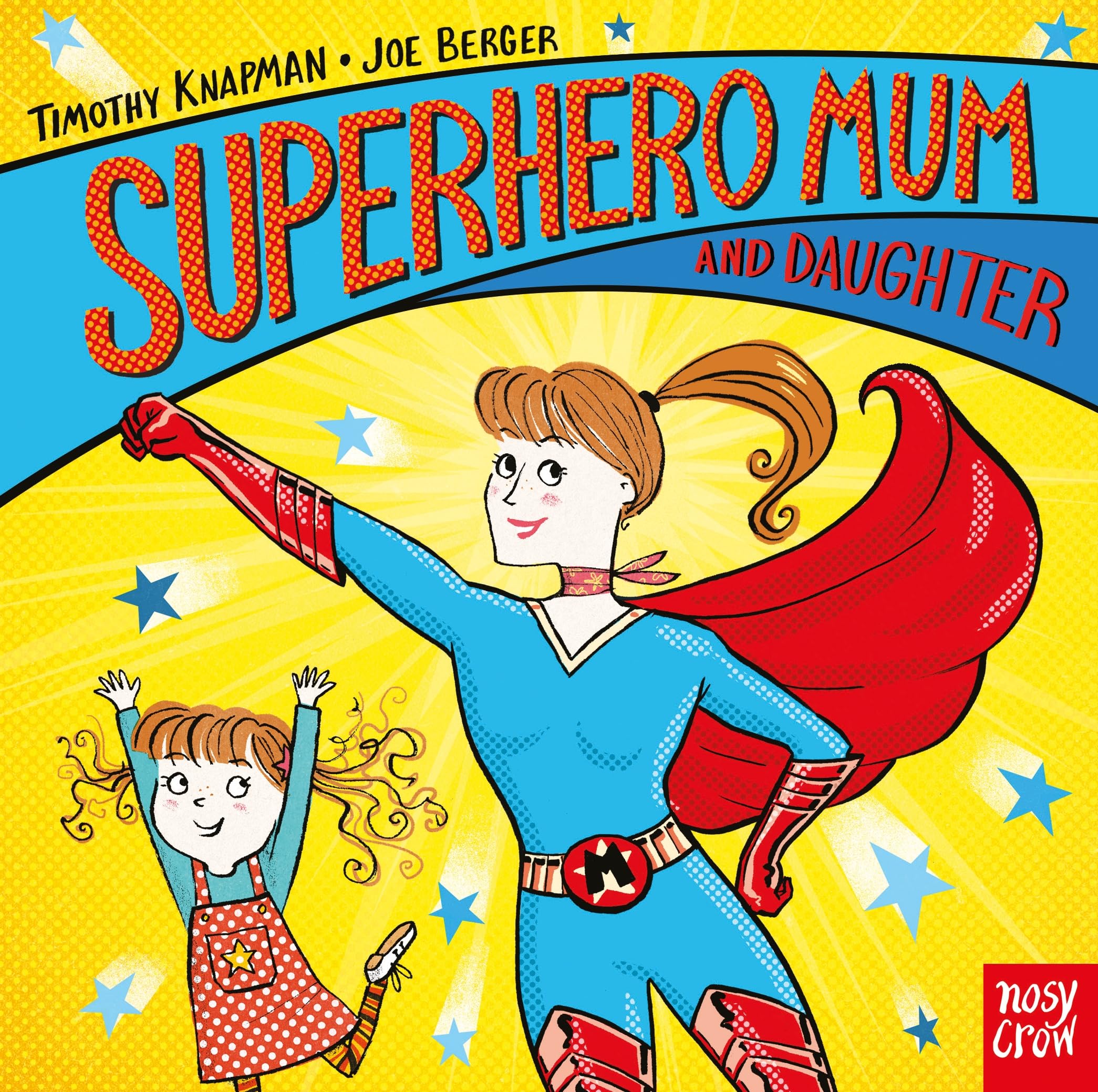 Superhero Mum and Daughter (Superhero Parents) Novels & Short Stories