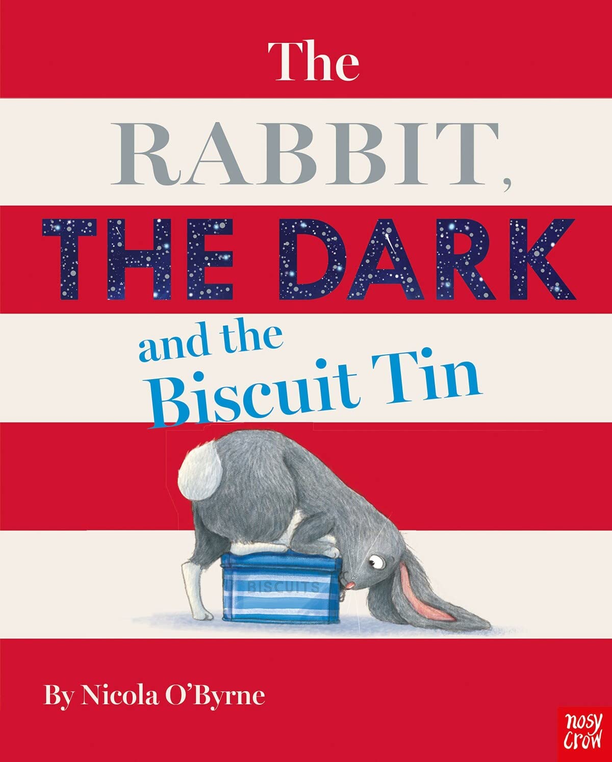 The Rabbit, the Dark and the Biscuit Tin: Nicola O'Byrne Novels & Short Stories