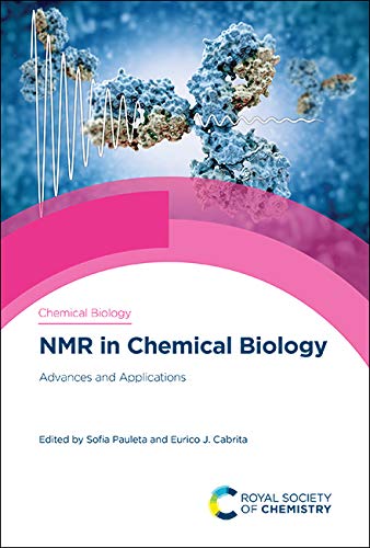 NMR in Chemical Biology: Advances and Applications (Issn) Natural Sciences