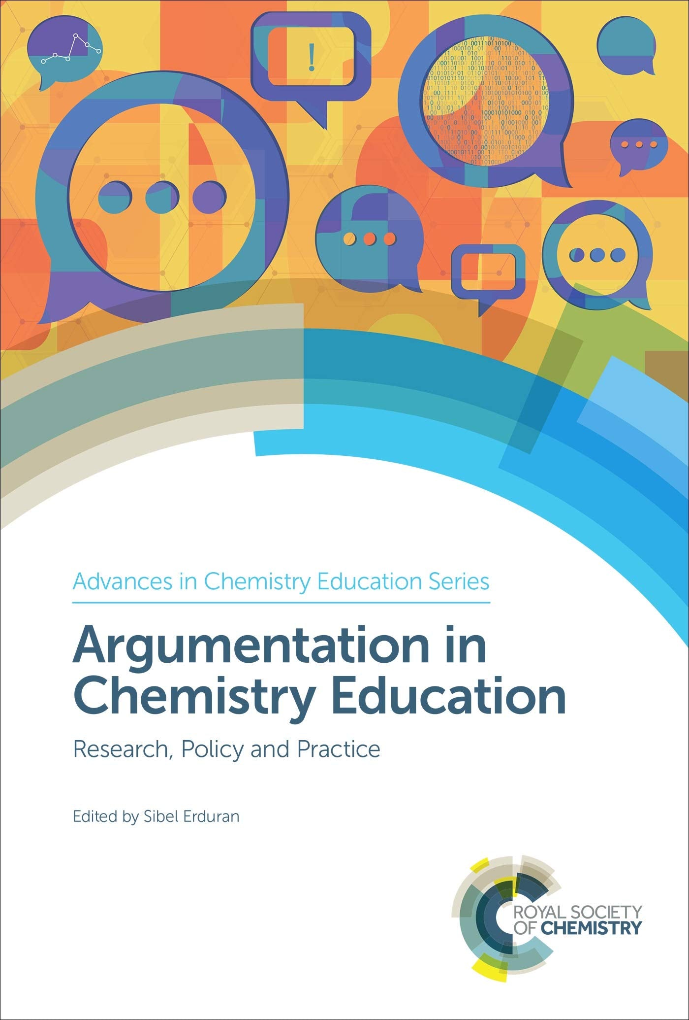Argumentation in Chemistry Education: Research, Policy and Practice (Advances in Chemistry Education) Education & Training