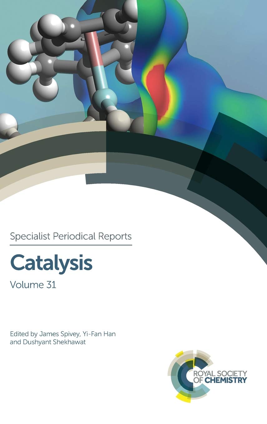 Catalysis: Volume 31 (Specialist Periodical Reports, 31, Band 31) Natural Sciences