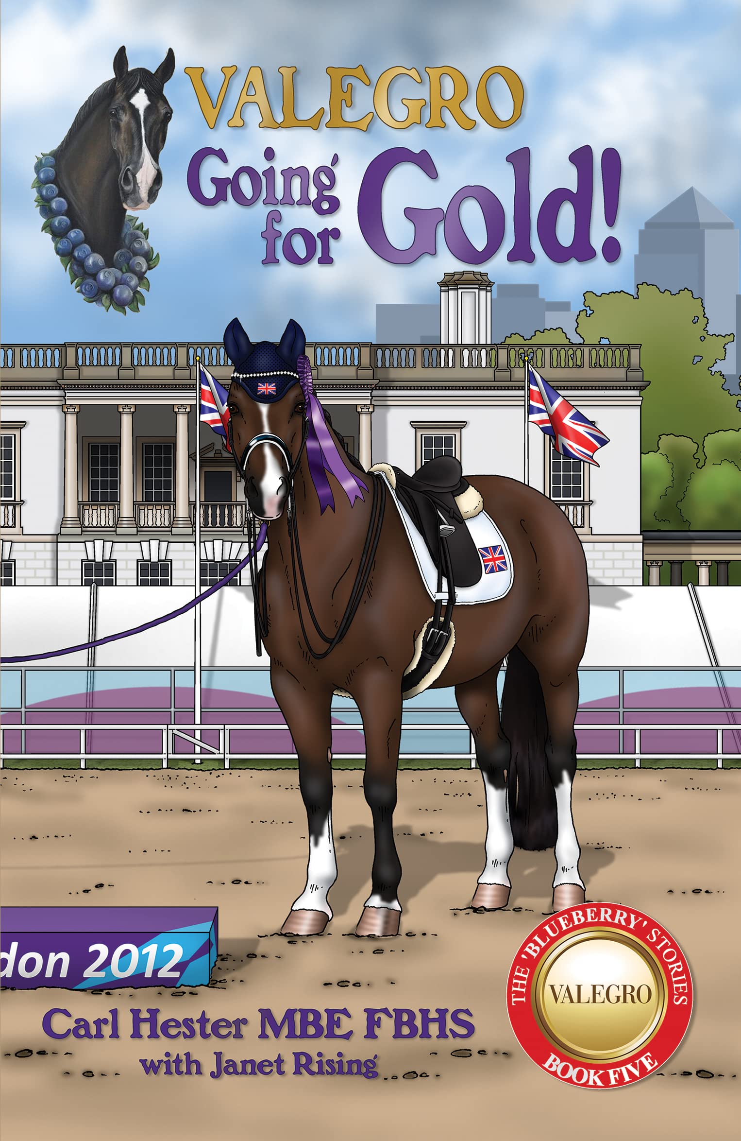 Valegro - Going For Gold!: The Blueberry Stories – Book Five Leisure & Fun