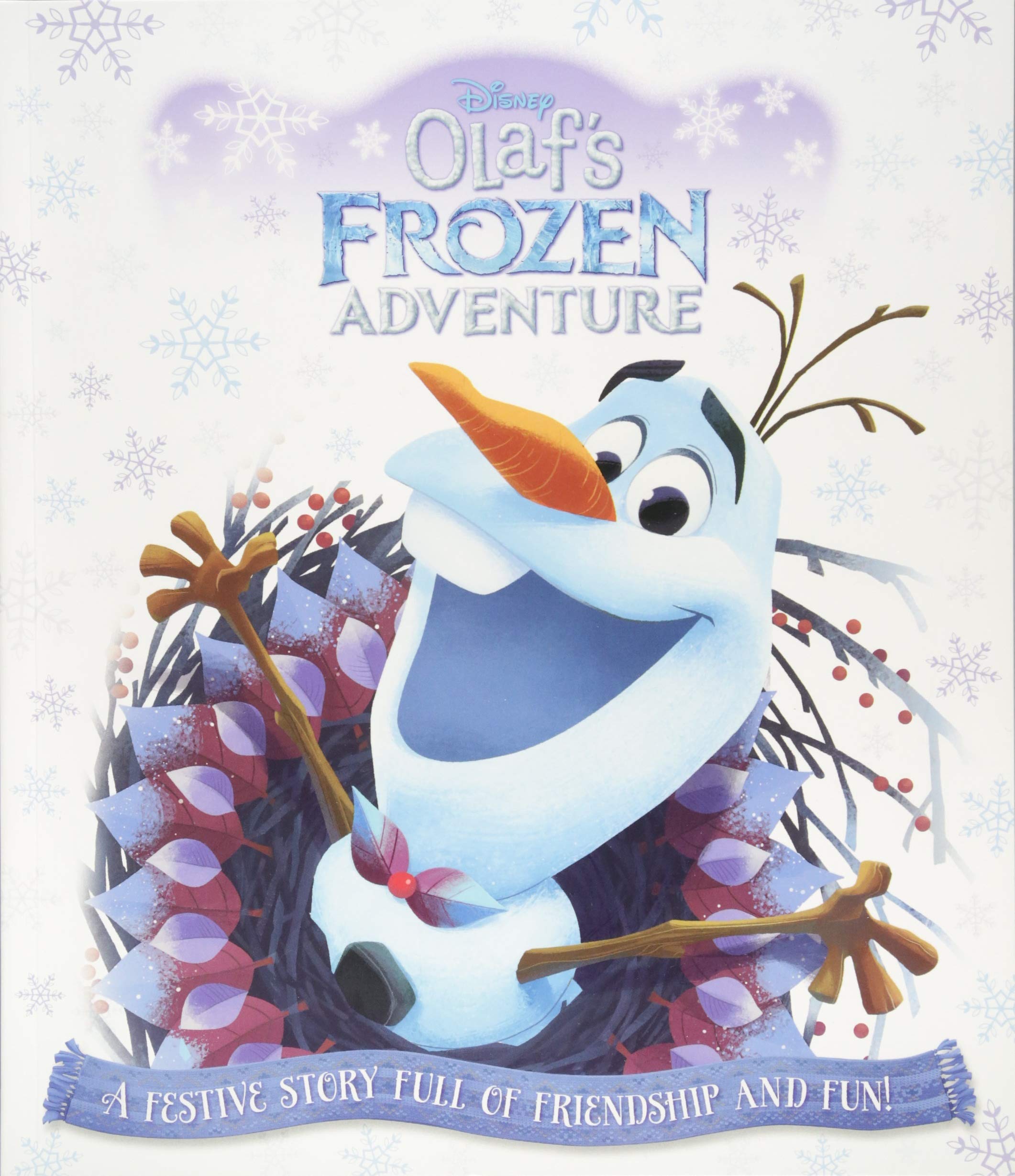 Disney - Frozen: Olaf's Frozen Adventure (Picture Bk Pb Disney) Novels & Short Stories
