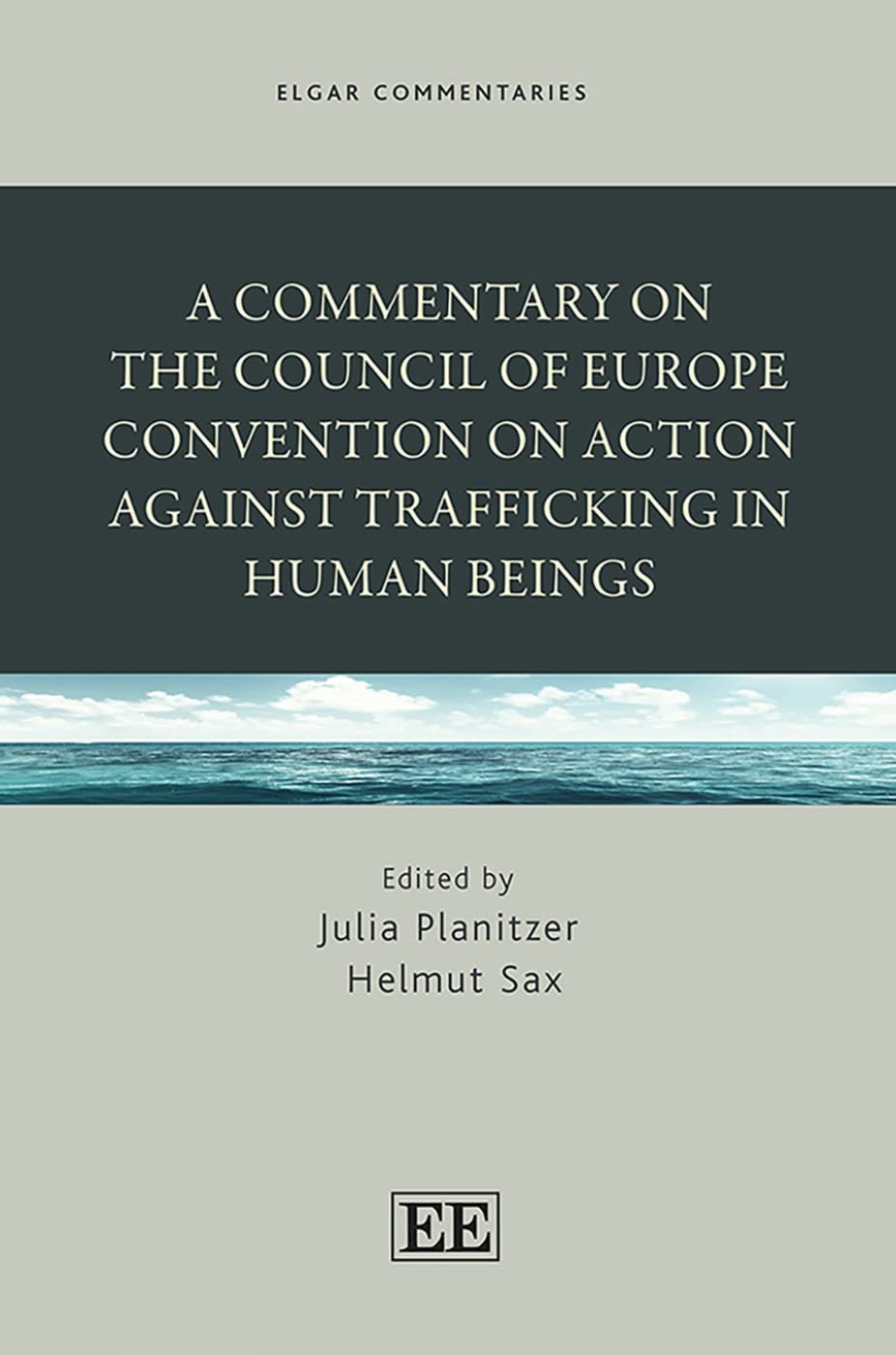 A Commentary on the Council of Europe Convention on Action Against Trafficking in Human Beings book