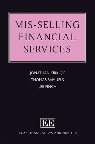 Mis-Selling Financial Services (Elgar Financial Law and Practice) Law