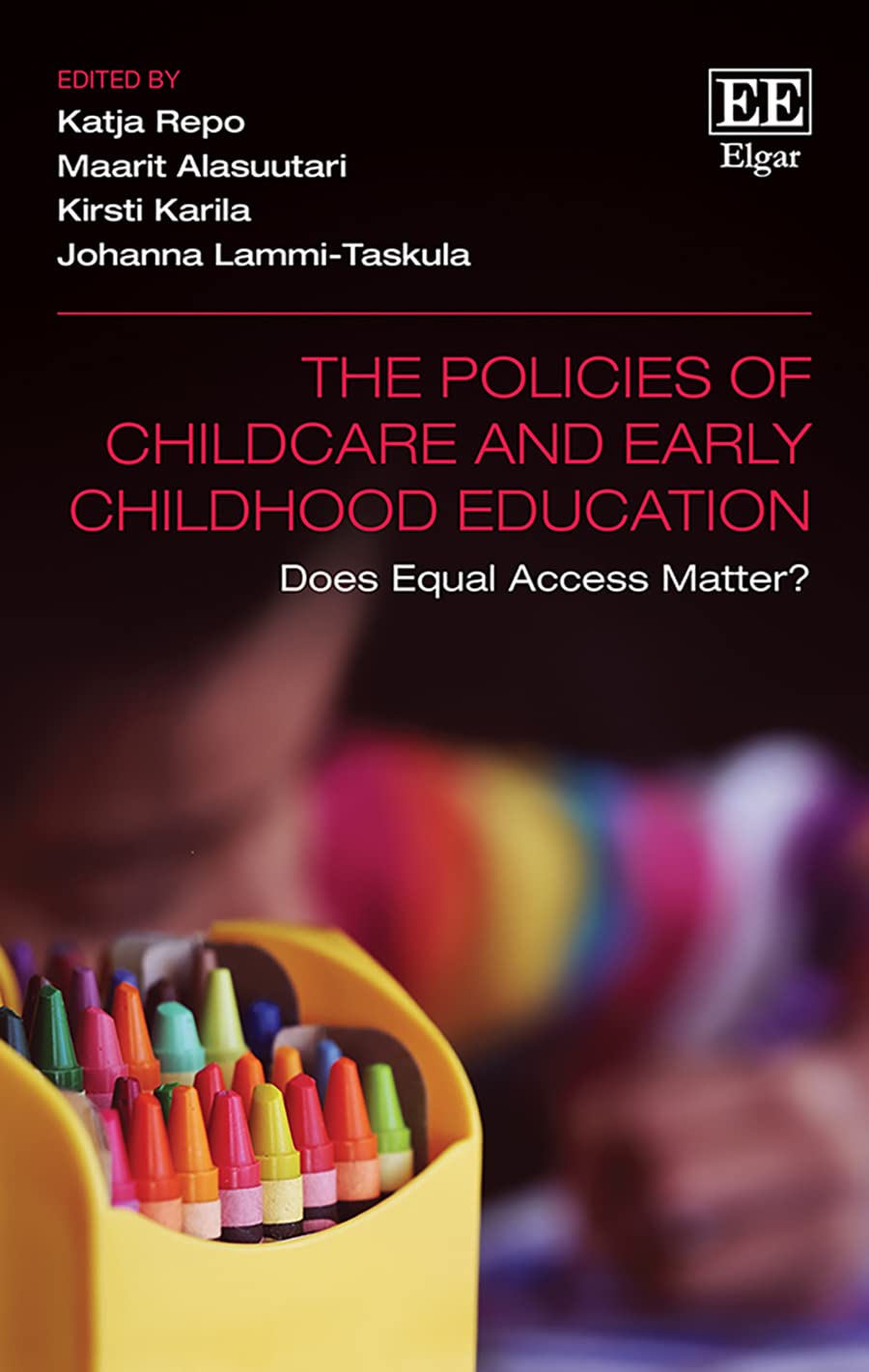 The Policies of Childcare and Early Childhood Education: Does Equal Access Matter? Partnership & Love