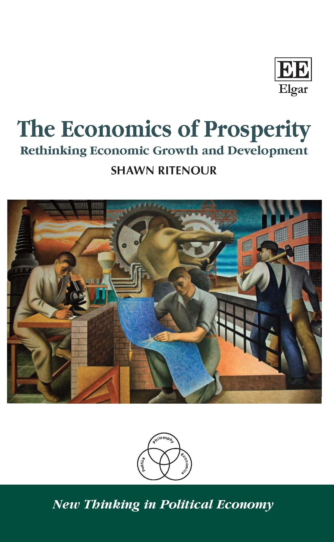 The Economics of Prosperity: Rethinking Economic Growth and Development (New Thinking in Political Economy) Business, Finance & Career