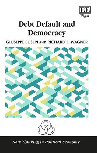 Debt Default and Democracy (New Thinking in Political Economy) Business, Finance & Career