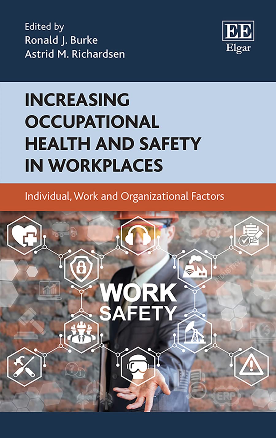 Increasing Occupational Health and Safety in Workplaces: Individual, Work and Organizational Factors Business, Finance & Career