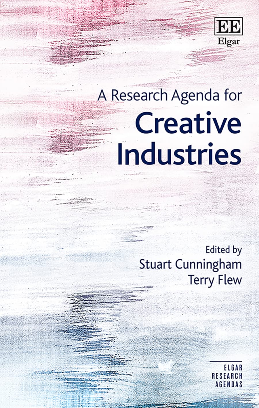 A Research Agenda for Creative Industries (Elgar Research Agendas) Media & Communication