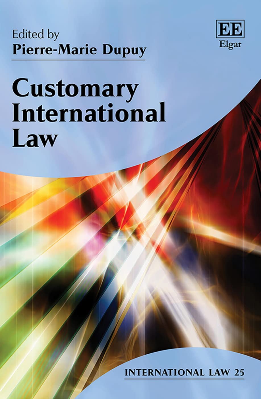 Customary International Law (International Law, 25) Law