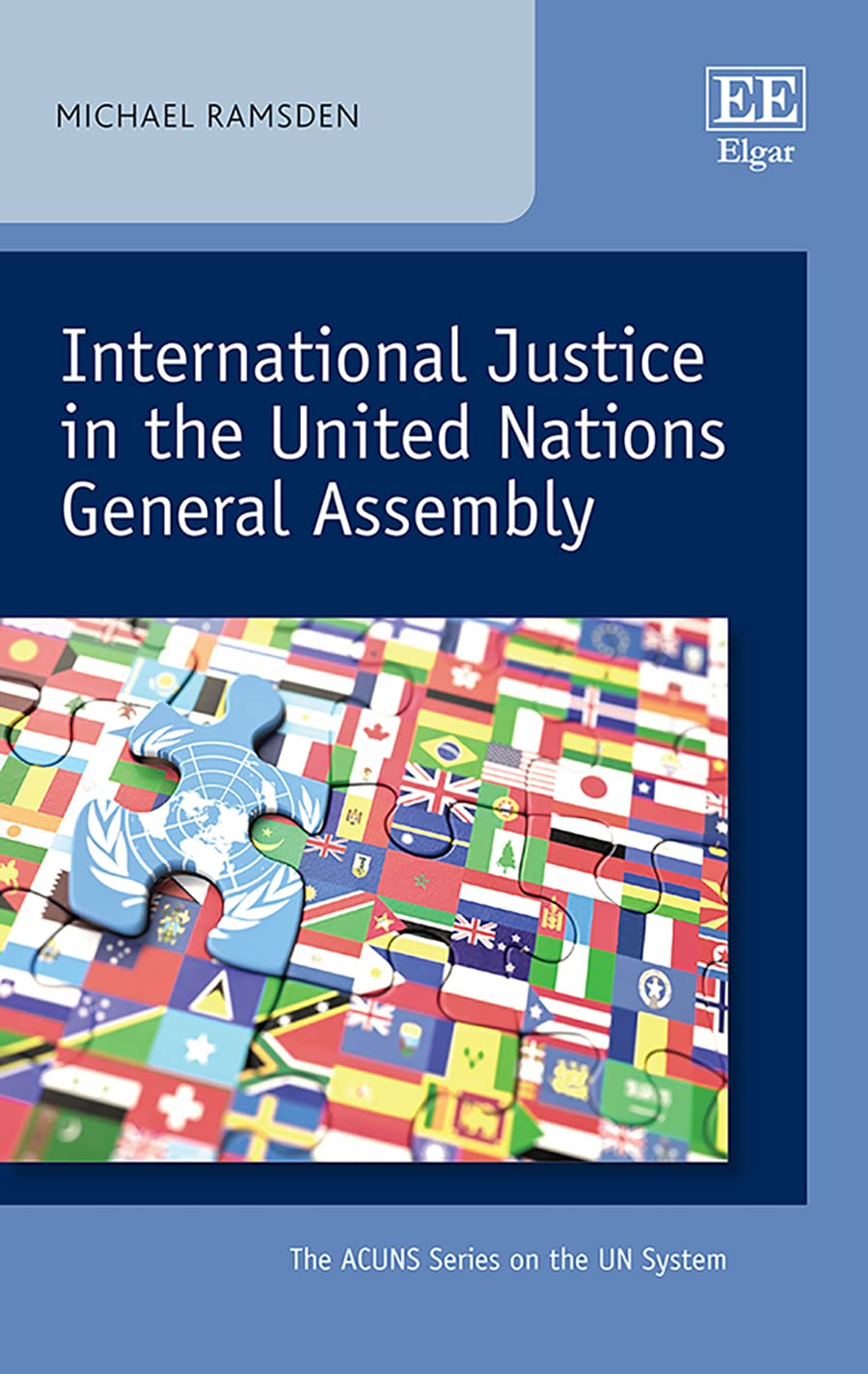 International Justice in the United Nations General Assembly (Acuns Series on the Un System) Law