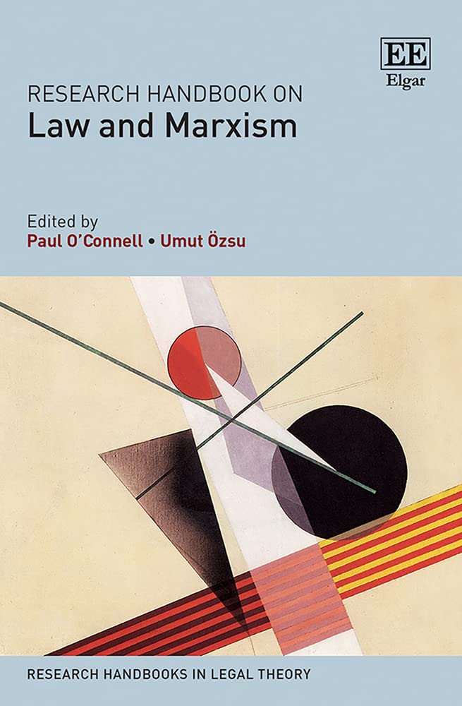 Research Handbook on Law and Marxism (Research Handbooks in Legal Theory) Law