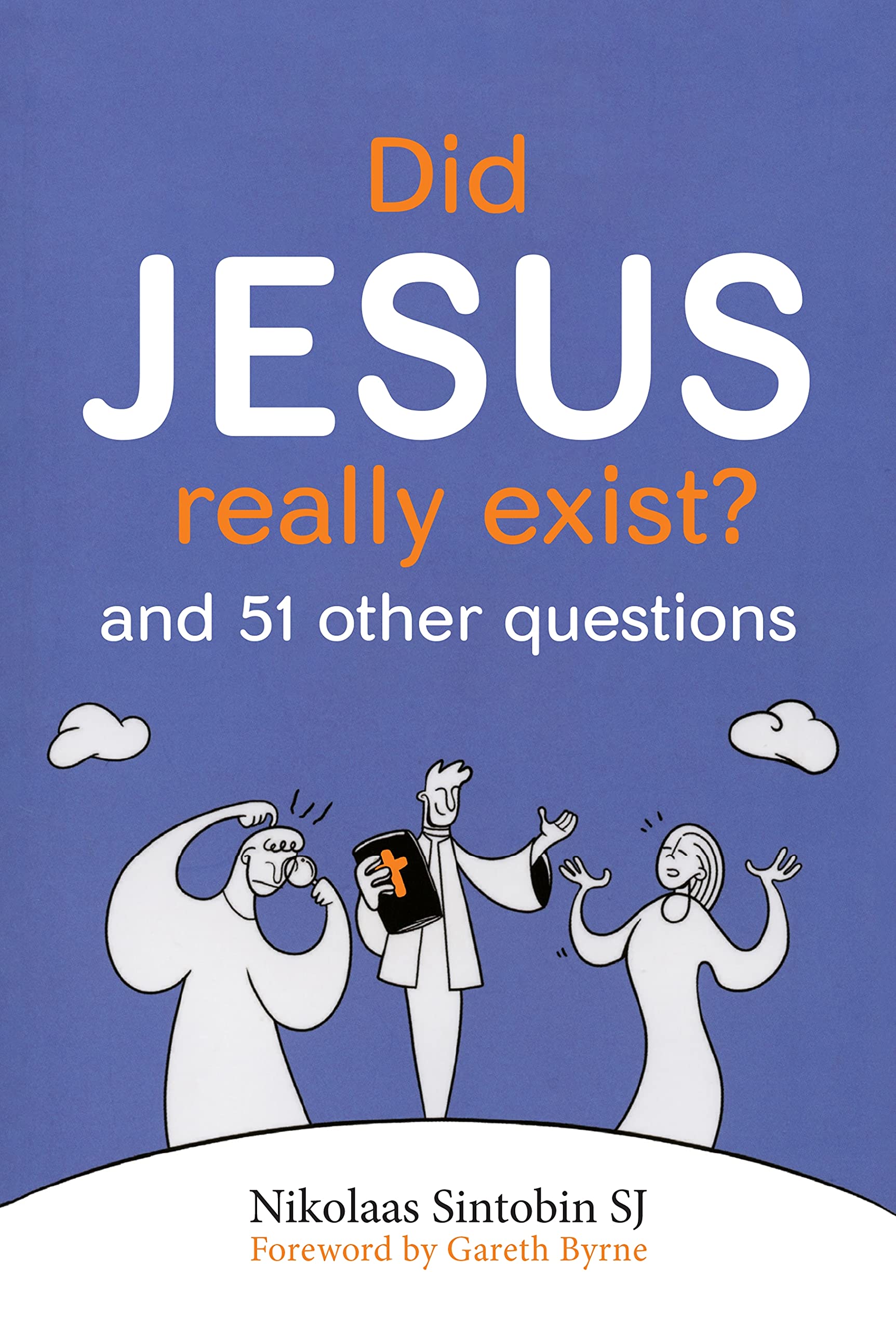 Did Jesus Really Exist?: And 51 Other Questions Social Sciences