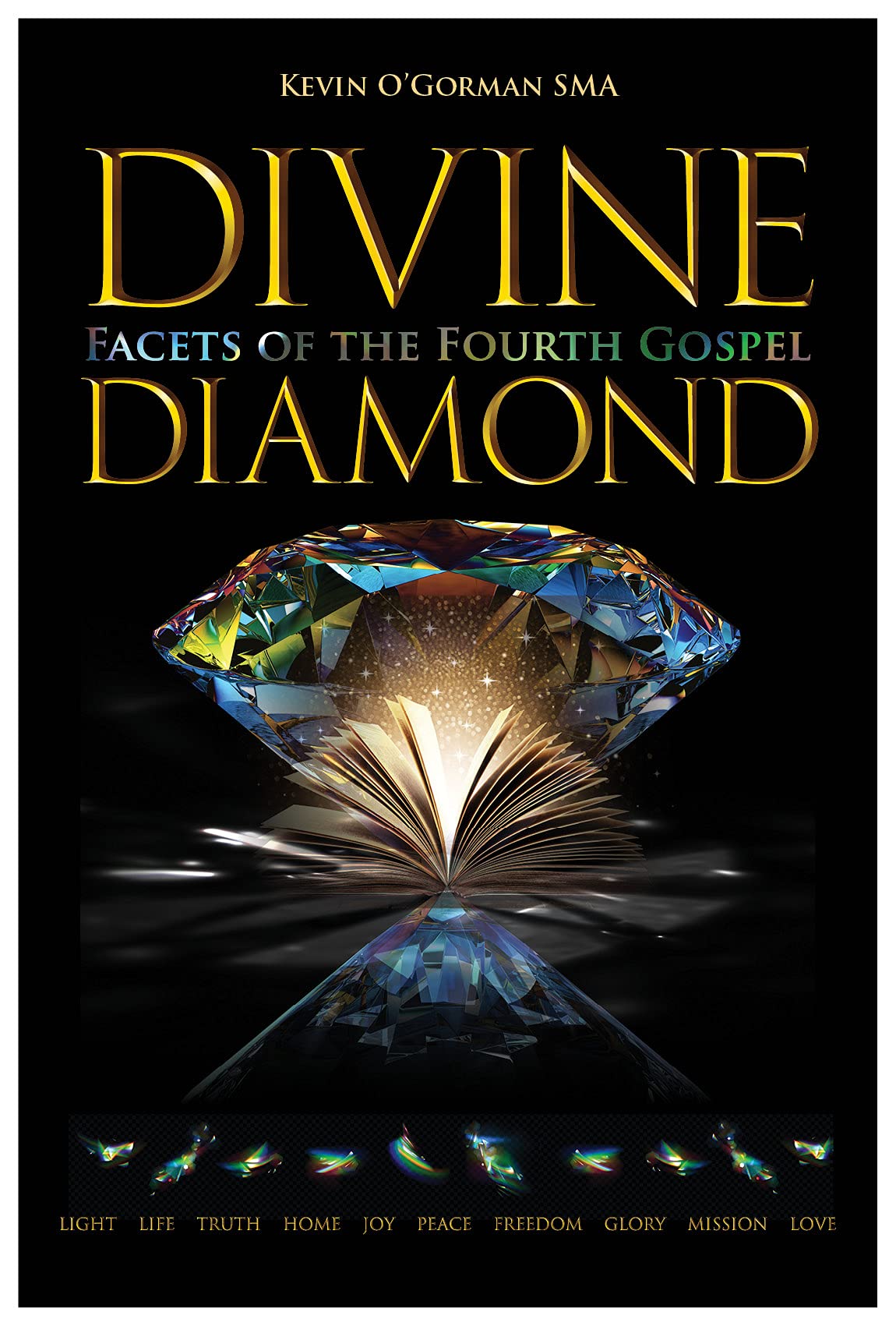 Divine Diamond: Facets of the Fourth Gospel Religion & Esotericism