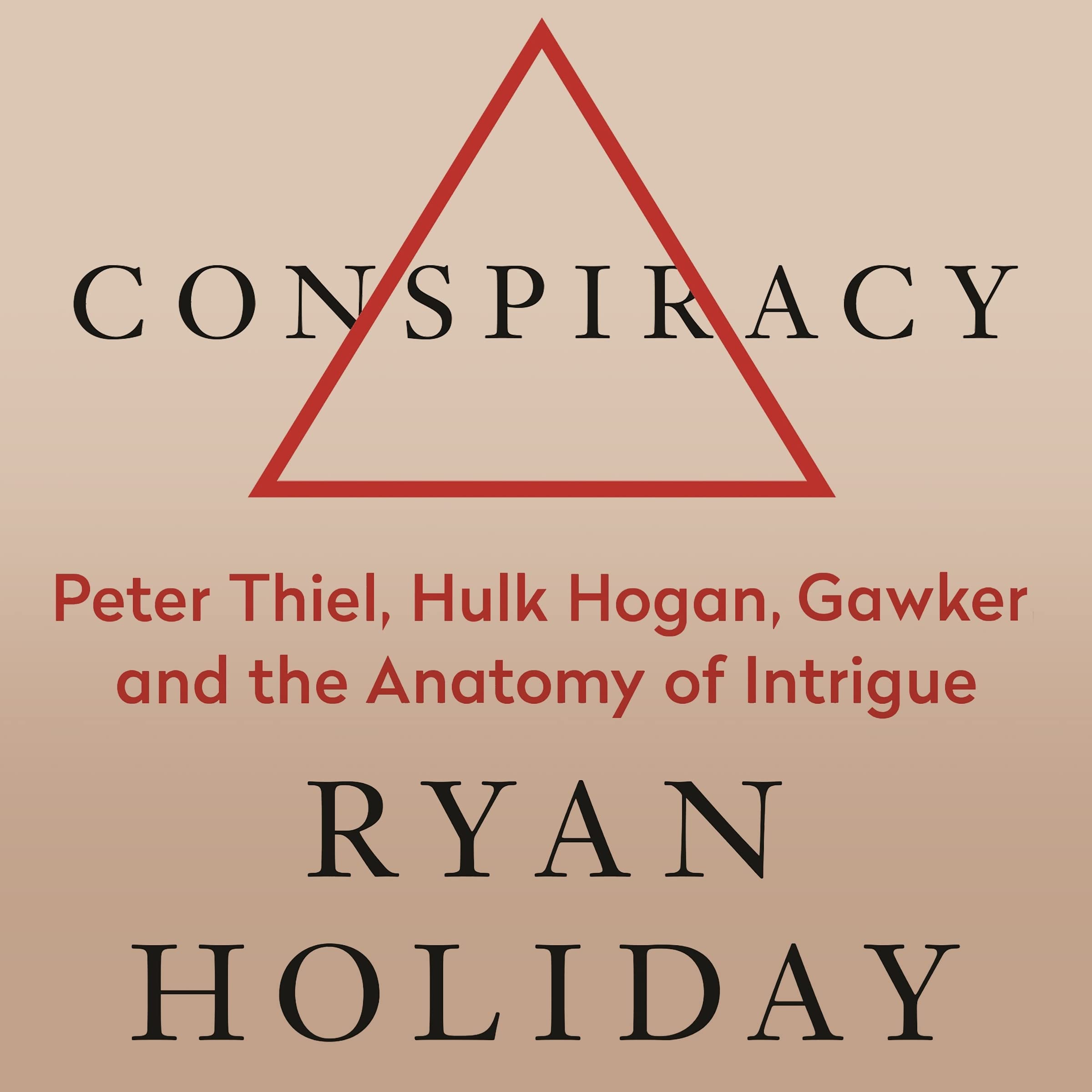 Conspiracy: A True Story of Power, Sex, and a Billionaire's Secret Plot to Destroy a Media Empire book