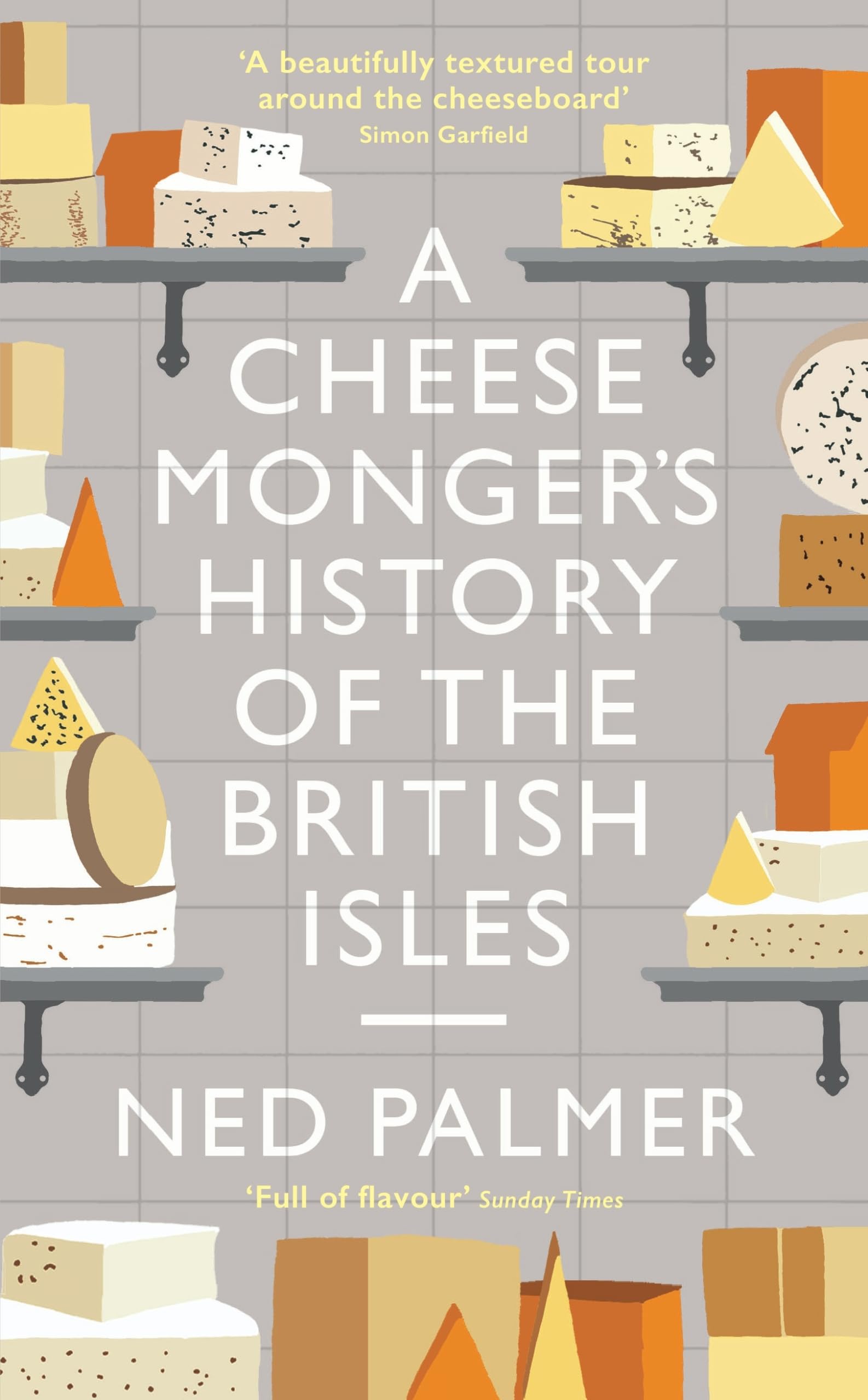 Cheesemonger's History of the British Isles Books