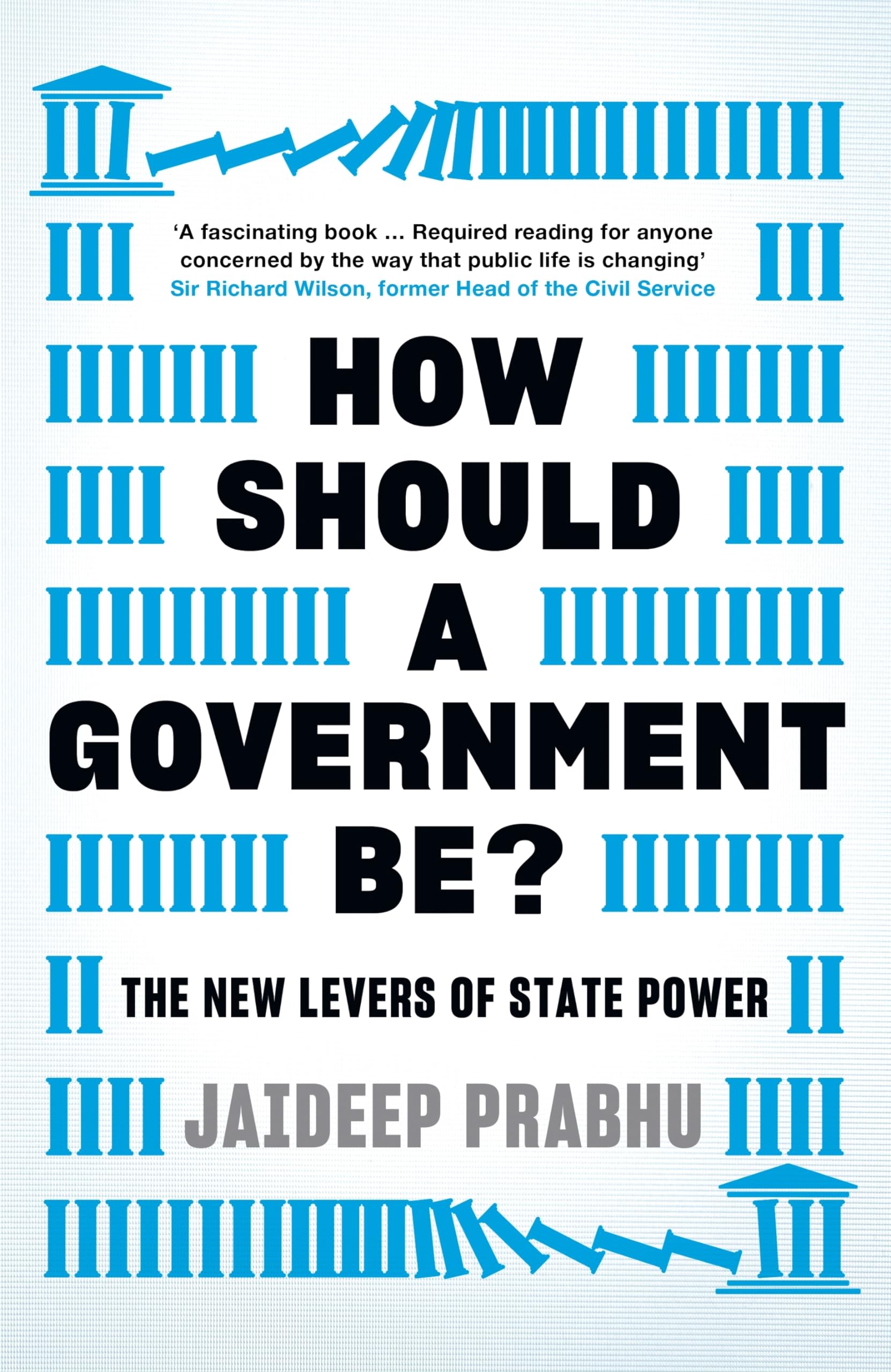 How Should A Government Be?: The New Levers of State Power Social Sciences