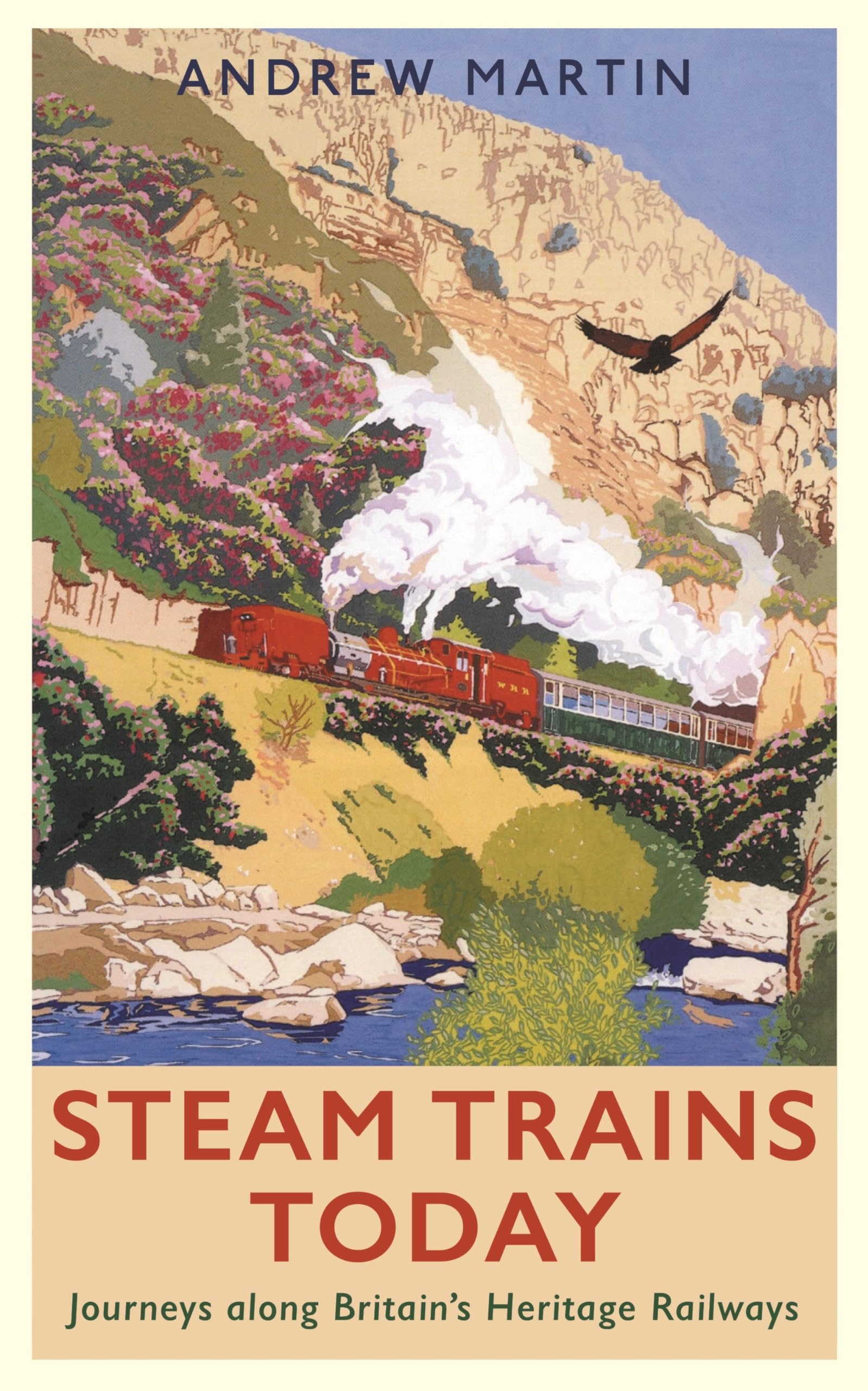 Steam Trains Today: Journeys Along Britain’s Heritage Railways Social Sciences