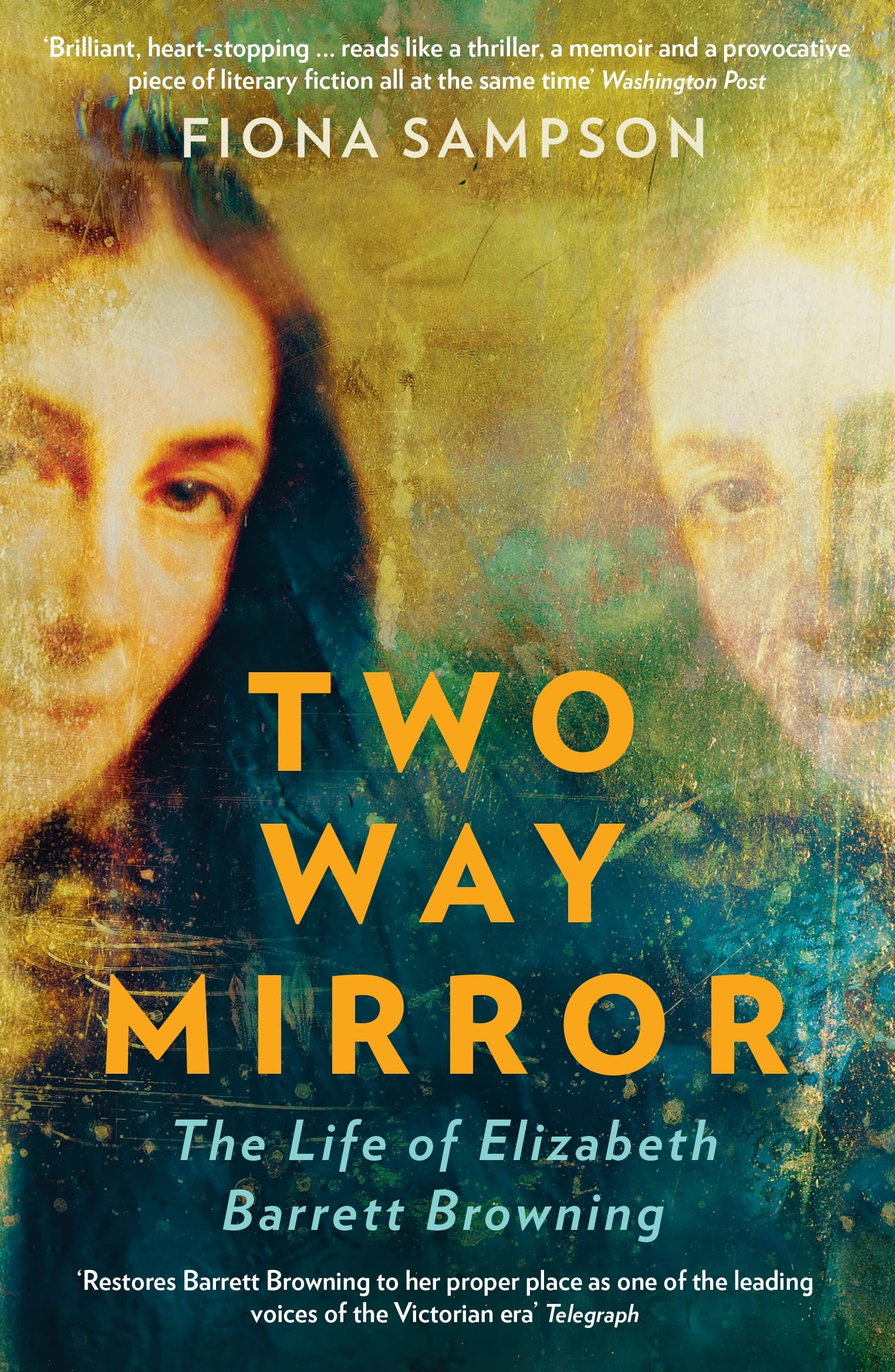 Two-Way Mirror: The Life of Elizabeth Barrett Browning Poetry